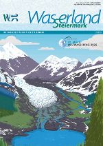 Ausgabe 1/2025 © Wasserland Steiermark Ausgabe 1/2025